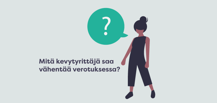 Kevytyrittäjän verovähennykset – Mitä kevytyrittäjä saa vähentää?