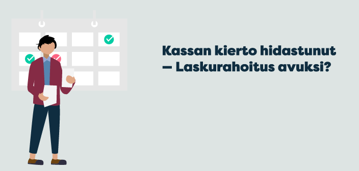 Kassan kierto hidastunut – Laskurahoitus avuksi?