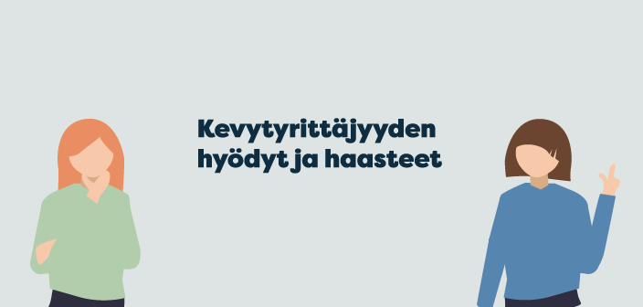 Kevytyrittäjyyden hyödyt ja haasteet