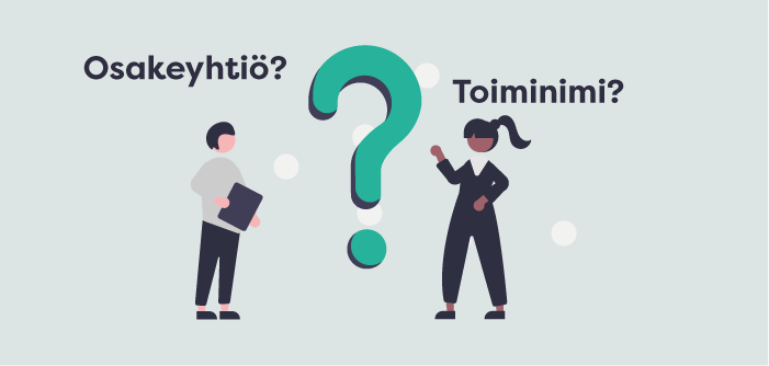 Toiminimi vai osakeyhtiö – kumpi sopii minulle?