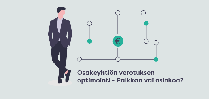 Osakeyhtiön verotus – palkkaa vai osinkoa?