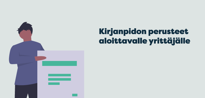 Kirjanpidon perusteet aloittavalle yrittäjälle