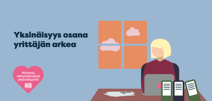 Yksinäisyys osana yrittäjän arkea 