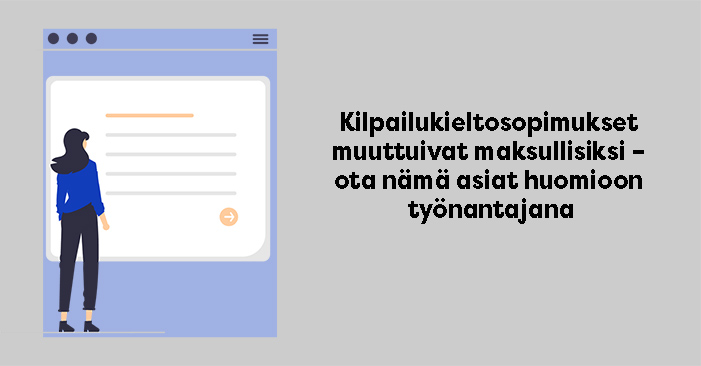 Kilpailukieltosopimukset muuttuivat maksullisiksi – ota nämä asiat huomioon työnantajana