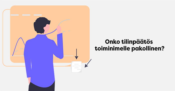 Onko tilinpäätös toiminimelle pakollinen?