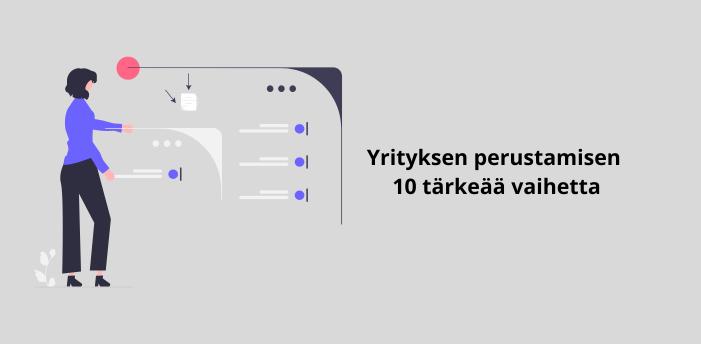 Yrityksen perustamisen 10 tärkeää vaihetta